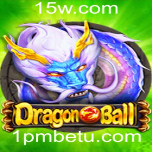 Descubra o Fascinante Mundo do Jogo DragonBall e a Oportunidade Oferecida por 1pmbet