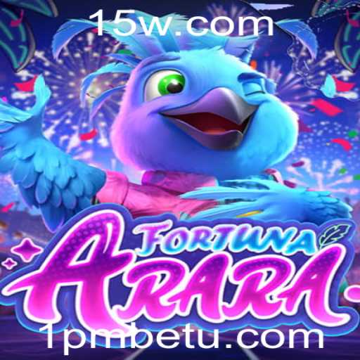Descubra o Fascinante Mundo de FortunaArara com 1pmbet